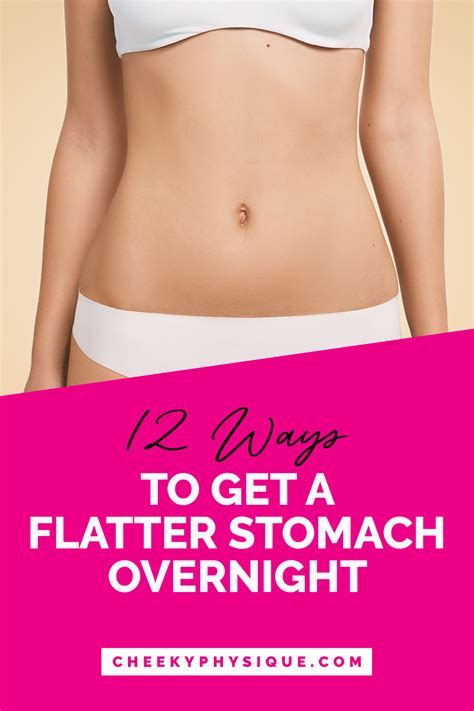 How To Get A Flatter Stomach Overnight Discover 12 Ways To Lose Belly