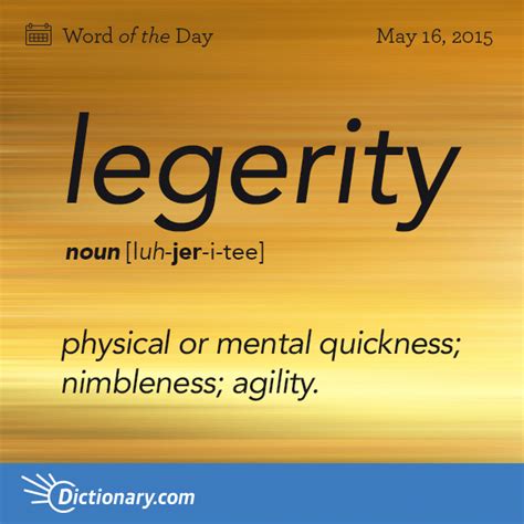 Todays Word Of The Day Is Legerity Learn Its Definition