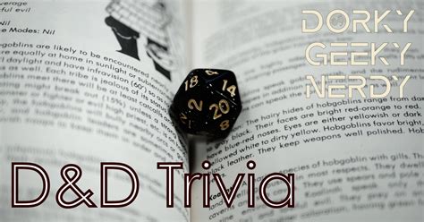 Dungeons And Dragons Trivia Dorky Geeky Nerdy Podcast 222