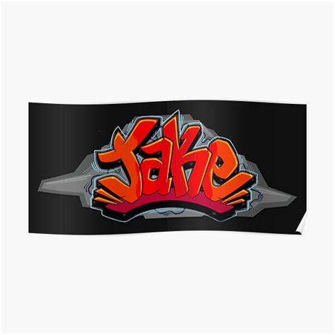 Jake Graffiti Name Poster For Sale By Namegraffiti Redbubble