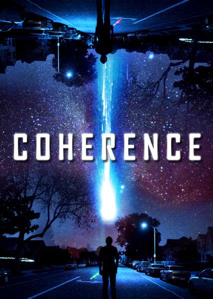 Coherence is an american surreal science fiction psychological thriller film directed by james ward byrkit in his directorial debut. Is 'Coherence' available to watch on UK Netflix ...
