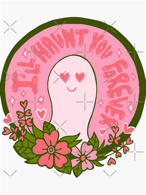 i ll haunt you forever sticker for sale by doodlebymeg redbubble