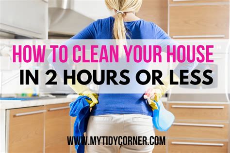 How To Clean Your House In 2 Hours Checklist Speed Cleaning Tips