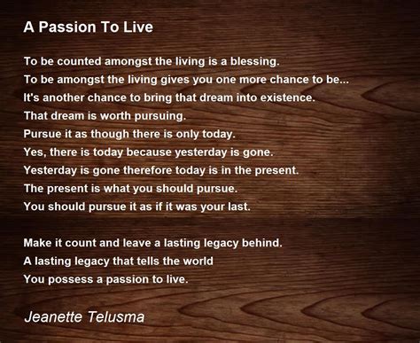 A Passion To Live A Passion To Live Poem By Jeanette Telusma