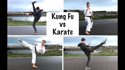 Kung Fu Vs Karate Who Has The Best Kicks Youtube