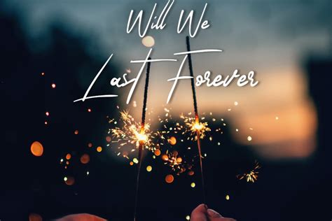 Will We Last Forever Cover