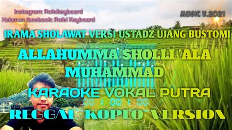 Sholawat Nabi Versi Ustadz Ujang Bustomi Regge Koplo Music