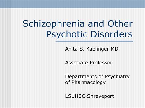 ppt schizophrenia and other psychotic disorders powerpoint presentation id 1087342