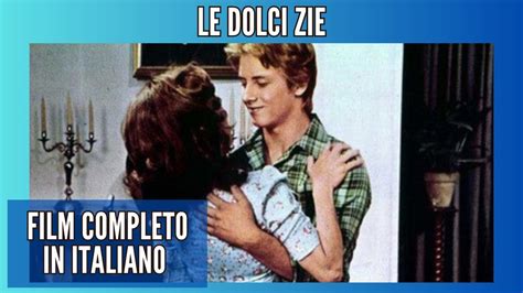 le dolci zie la commedia all italiana film completo hd by filmandclips commedia youtube