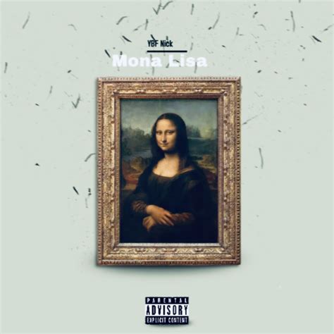 Monalisa By Ybf Nick Listen On Audiomack Music Album Cover Music