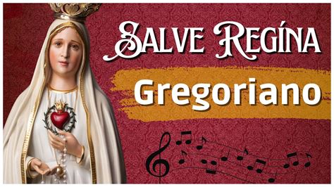 Salve Regina Canto Gregoriano Música Con Los Heraldos Youtube
