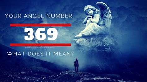 Angel Number 369 Meaning And Symbolism
