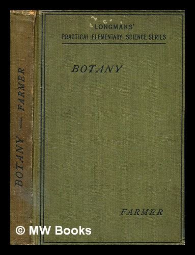 A Practical Introduction To The Study Of Botany Flowering Plants By