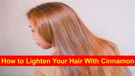 How To Lighten Your Hair With Cinnamon Infodaily Youtube