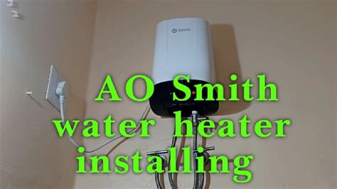 Ao Smith Water Heater Installing Youtube