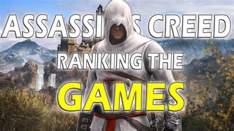 Ranking The Assassins Creed Games Honestly YouTube