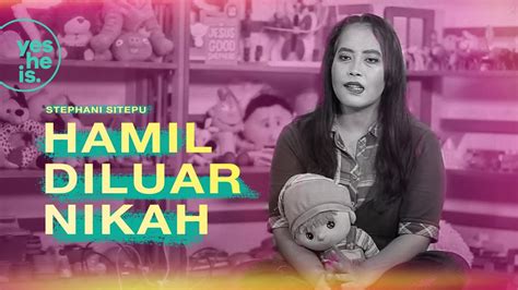 Hamil Diluar Nikah - Stephani Sitepu - YouTube
