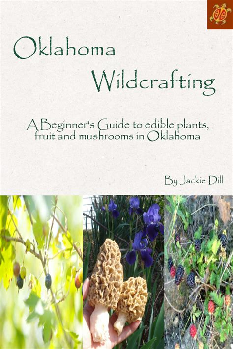 Oklahoma Wildcrafting Wildcrafting Wild Edibles Edible