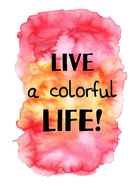 Live A Colorful Life Creative Daddy