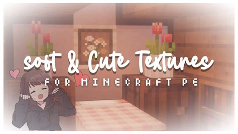 My Favorite Soft And Cute Texture Packs For Minecraft Pe ☁️ Best New