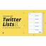 Twitter Lists Everything You Need To Know Dominate • Dustin Stout