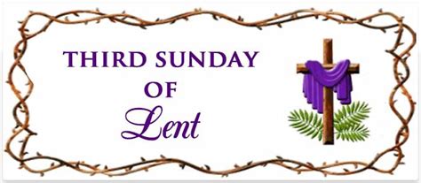3rd Sunday Lent Daily Prayers