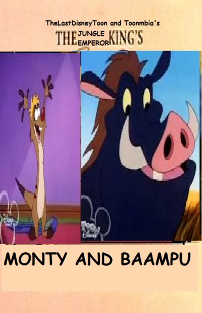 Monty And Baampu Thelastdisneytoon And Toonmbia Style The Parody