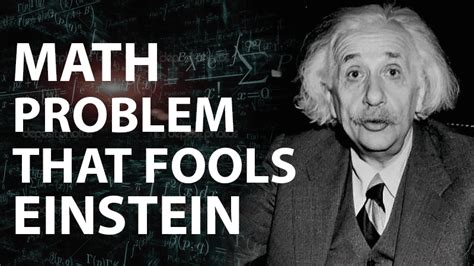Can You Answer This Simple Math Problem That Has Tricked Einstein