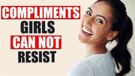 10 best compliments to give a girl attract women and get women to like you do this youtube