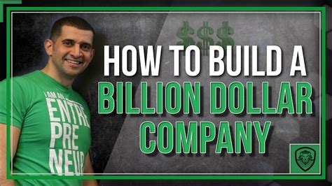 How To Build A Billion Dollar Company Youtube