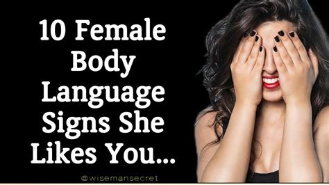 10 Female Body Language Signs She Likes You Psychological Facts About