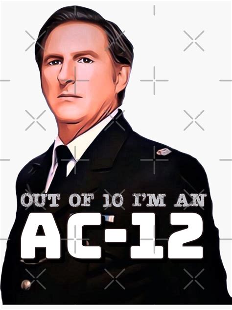 Ted Hastings Ac 12 Bbc Line Of Duty Sticker For Sale By Hypocratees