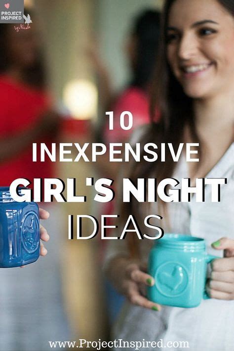 10 Inexpensive Girl S Night Ideas Girls Night Games Girls Night Moms Night Out