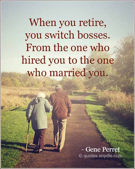 Congratulations on making it over the all the hurdles and reaching that wonderful time of life where you get to do whatever you want. ~ so use these funny retirement quotes for cheering up a friend or colleague by finding the humour in retiring. Funny Retirement Quotes and Sayings with Image - Quotes and Sayings