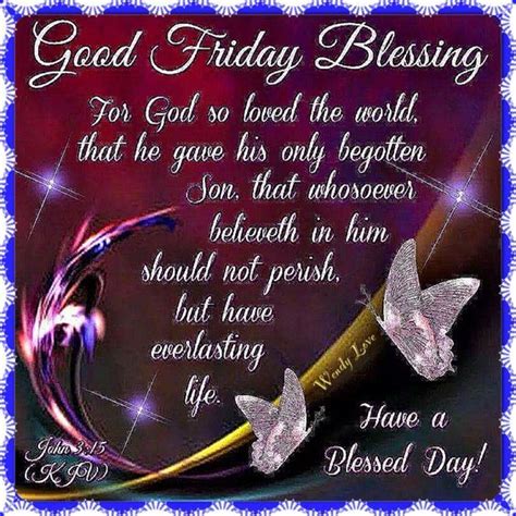 It is observed during holy week as part of the paschal triduum on the friday preceding easter sunday, and may coincide with the jewish observance of passover. For God So He Loved The World, That He Gave His Only ...