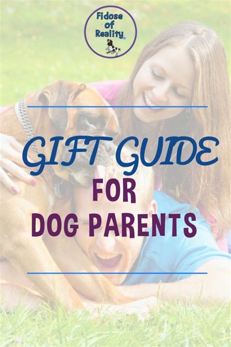 T Guide For Dog Parents Fidose Of Reality Dog Parents Dog Ts