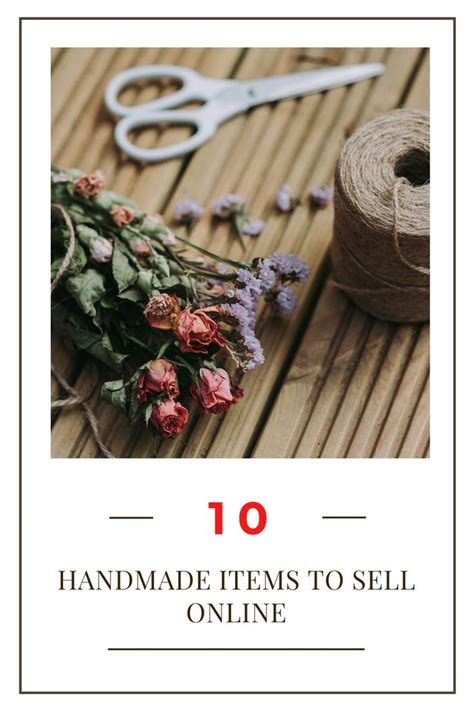 Top 10 Handmade Items To Sell Online ~ Things To