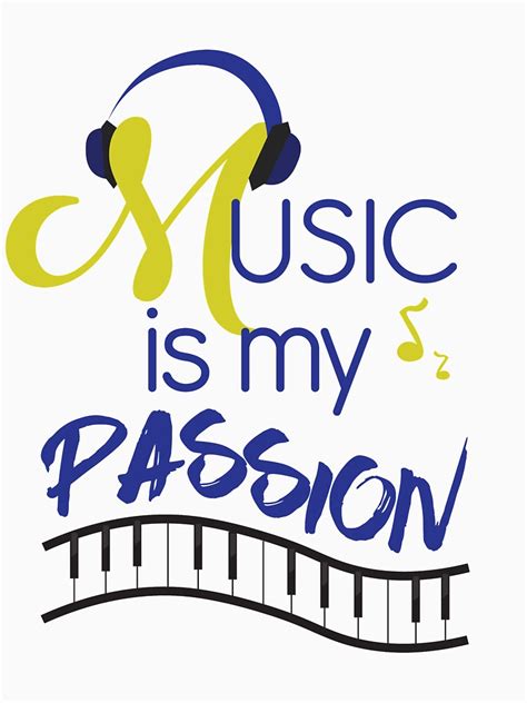 Music Is My Passion Music Is My Passion T Shirt By Shakurpeter