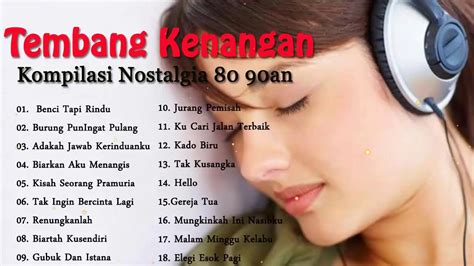 Tembang Kenangan Kompilasi Nostalgia 80 90an Lagu Golden Memory Indonesia Youtube