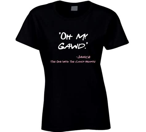 We did not find results for: Oh my gawd Friends t-shirt Janice Friends quote t shirt