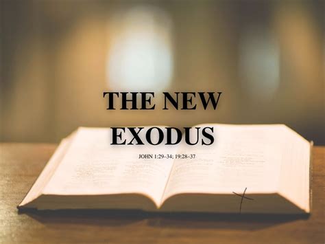 The New Exodus John 12934 192837 New Hope Community Church