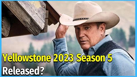 When Is The Release Date For Yellowstone Season 5 2023 Cast And