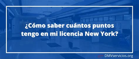 C Mo Saber Cu Ntos Puntos Tengo En Mi Licencia De Conducir Ny