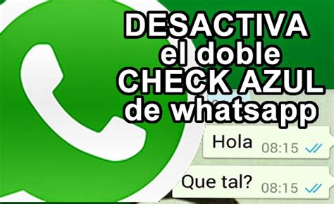 Como Desactivar Doble Check Azul Whatsapp Appdroid