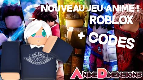 Nouveau Jeu Anime Roblox Codes Anime Dimensions Youtube