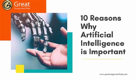 10 Key Reasons Why Artificial Intelligence Is Important