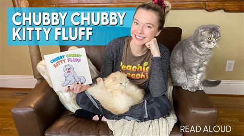 Chubby Chubby Kitty Fluff By Meredith And Josh Avren Youtube