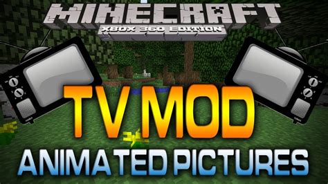 Minecraft Xbox 360 Tv Mod Custom Animations Map W Download