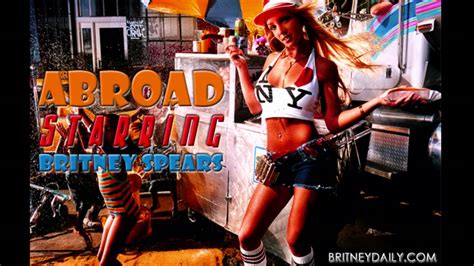 Hdlyrics Britney Spears Abroad Britneydailycom Youtube