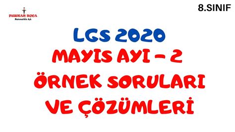 Mayıs ayı meb lgs örnek soruları 2021 yayınlandı mi? 2020 MAYIS AYI - 2 Matematik Örnek Soruları | LGS 8.Sınıf ...